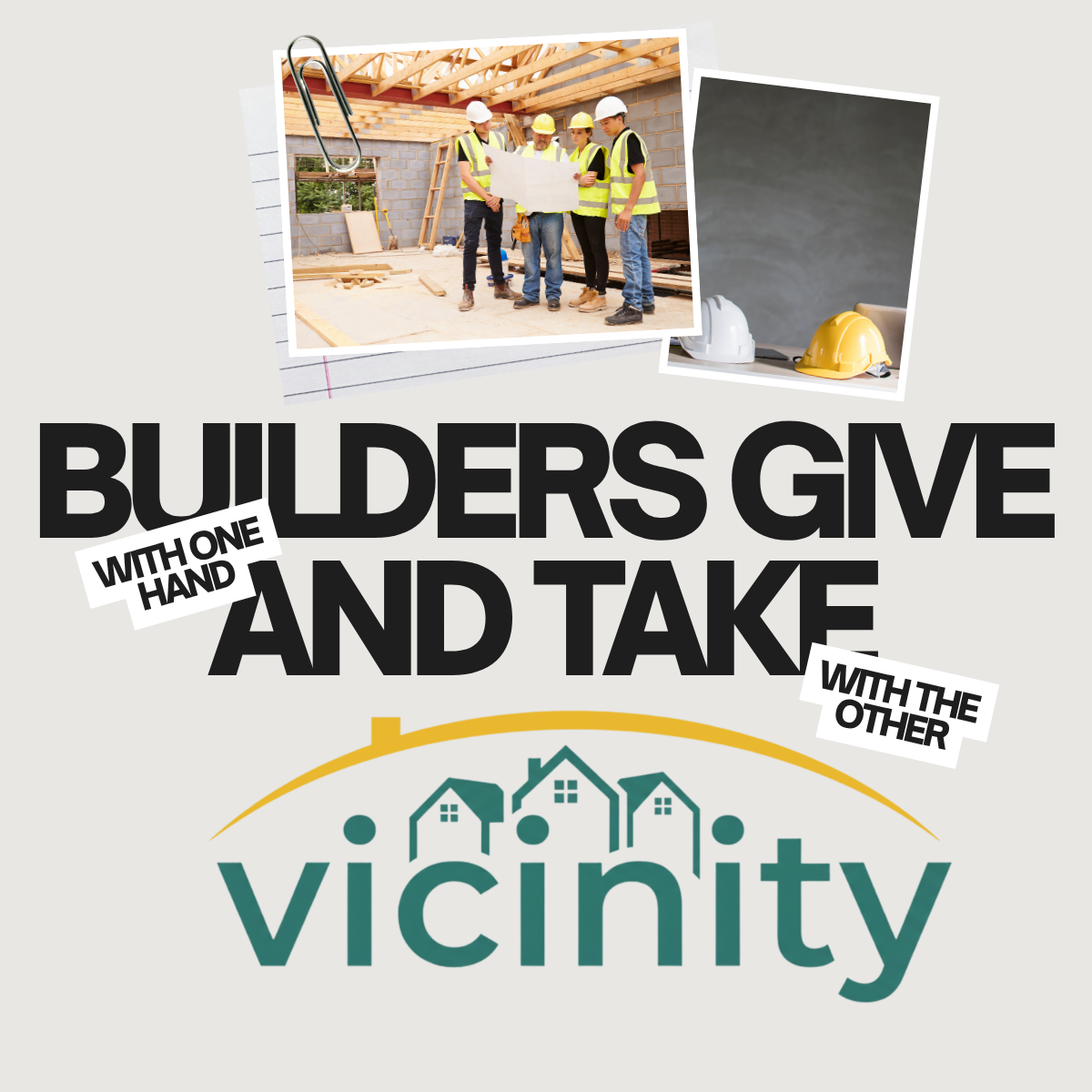 I’m Watching Builders Give with One Hand and Take with the Other